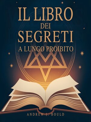 cover image of Il Libro dei Segreti, a lungo proibito